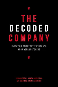 The Decoded Company: Know Your Talent Better Than You Customers