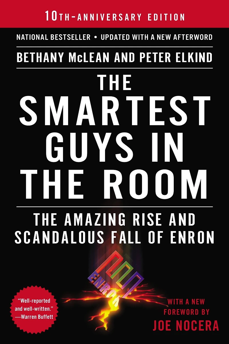 The Smartest Guys Room: Amazing Rise and Scandalous Fall of Enron