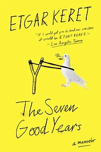 The Seven Good Years: A Memoir