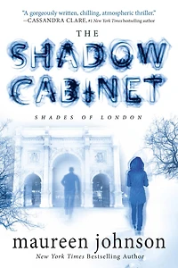The Shadow Cabinet (Shades of London Series #3)