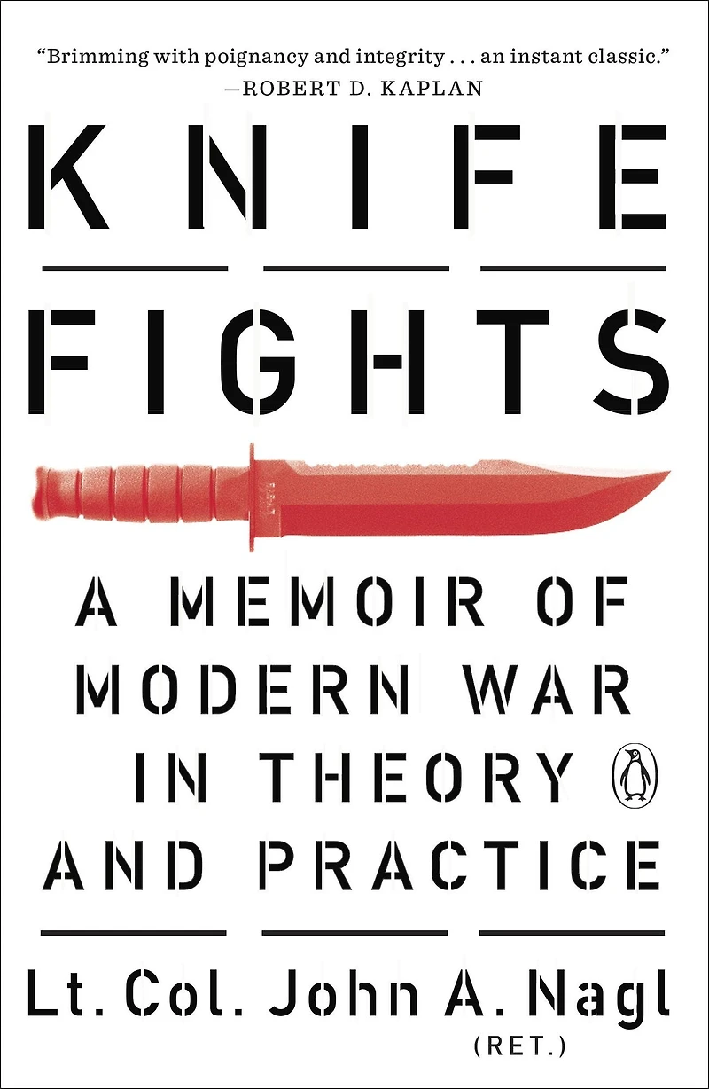 Knife Fights: A Memoir of Modern War Theory and Practice
