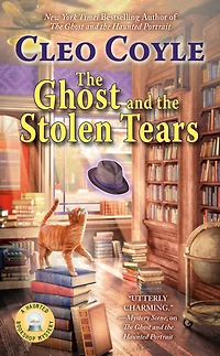 the Ghost and Stolen Tears (Haunted Bookshop Mystery #8)