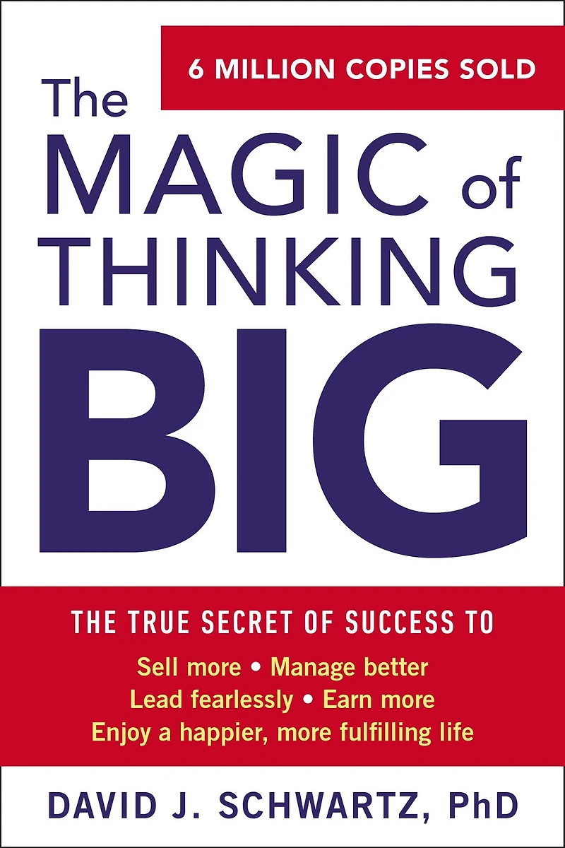 The Magic of Thinking Big (Abridged)