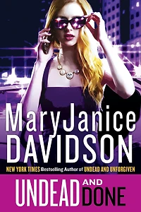 Undead and Done (Undead/Queen Betsy Series #15)