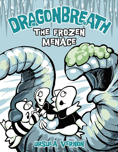 The Frozen Menace (Dragonbreath Series #11)