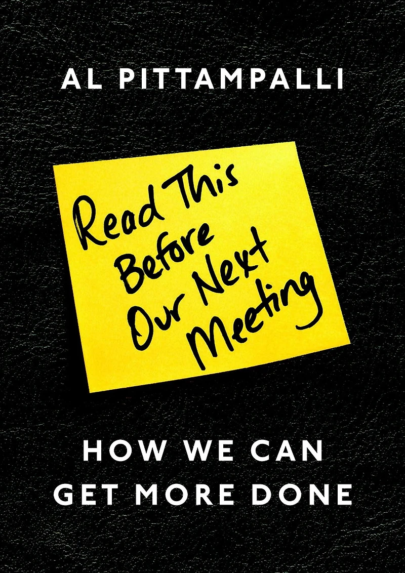 Read This Before Our Next Meeting: How We Can Get More Done