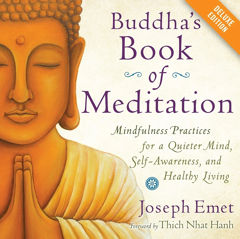 Buddha's Book of Meditation: Mindfulness Practices for a Quieter Mind, Self-Awareness, and Healthy Living