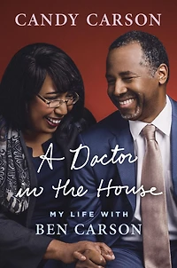 A Doctor the House: My Life with Ben Carson