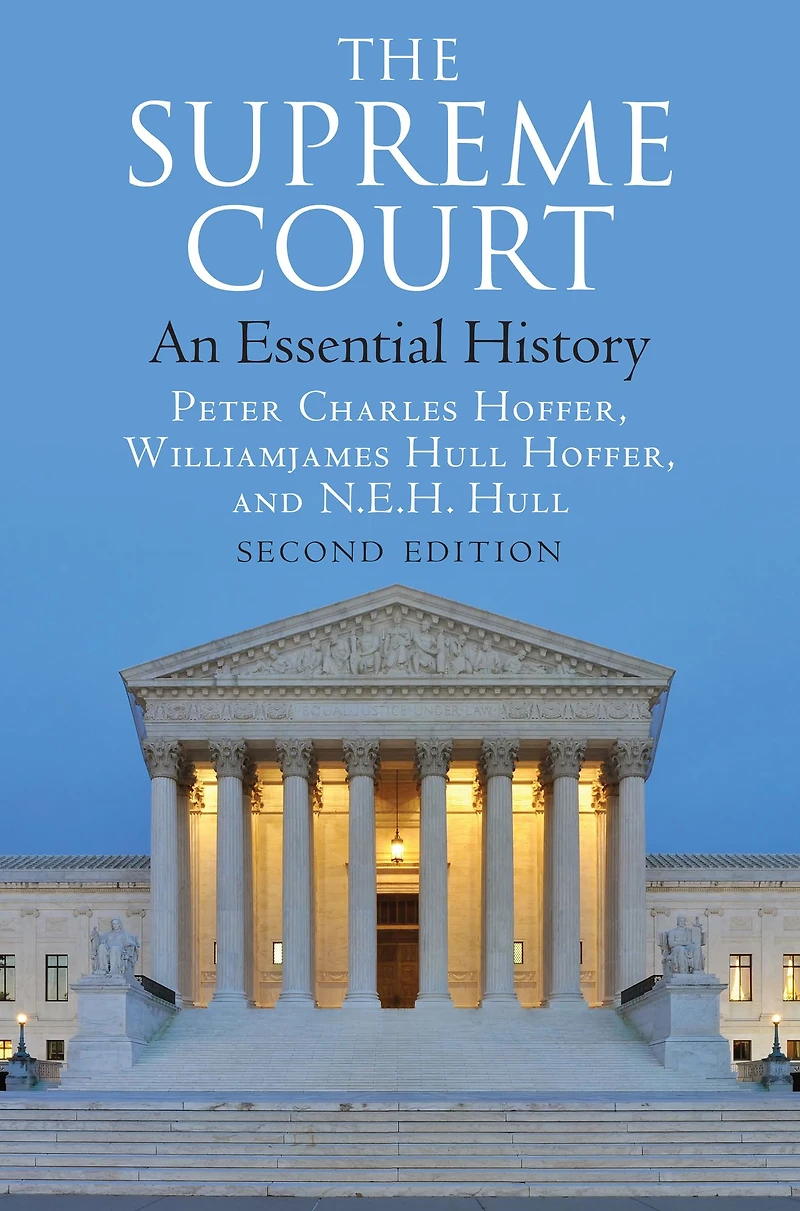 The Supreme Court: An Essential History, Second Edition