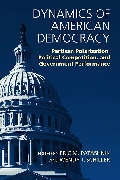 Dynamics of American Democracy: Partisan Polarization, Political Competition and Government Performance
