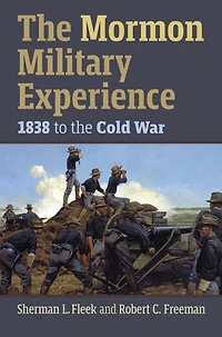 The Mormon Military Experience: 1938 to the Cold War