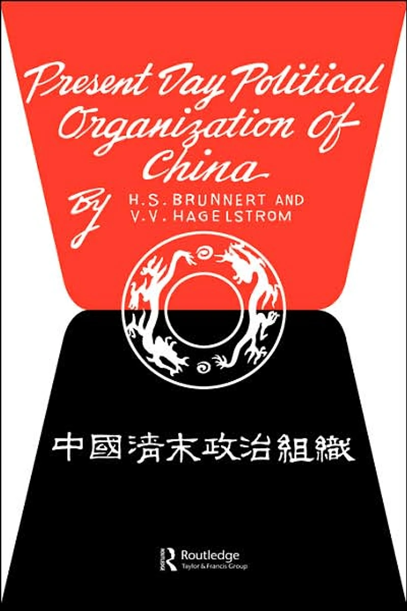Present Day Political Organization of China