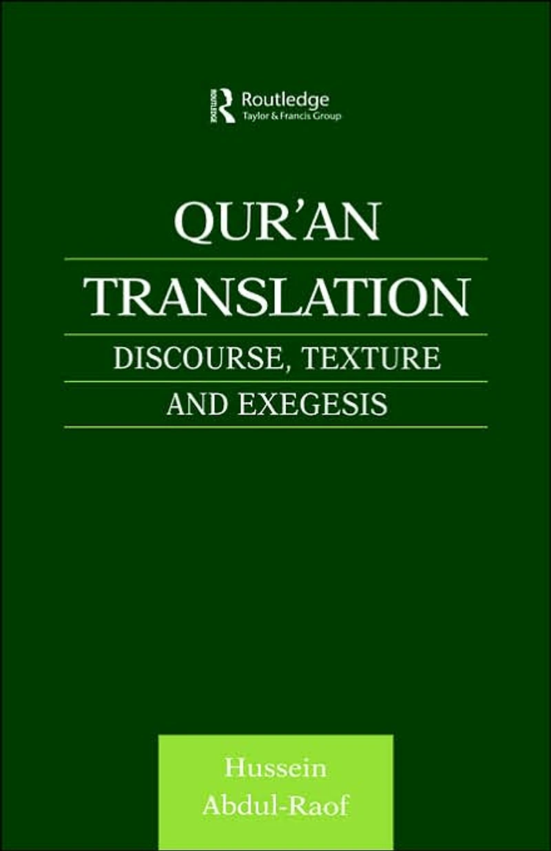 Qur'an Translation: Discourse, Texture and Exegesis