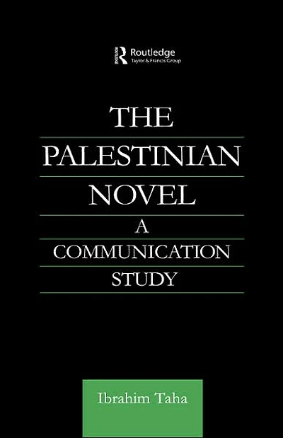 The Palestinian Novel: A Communication Study