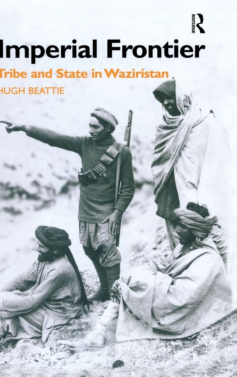 Imperial Frontier: Tribe and State Waziristan