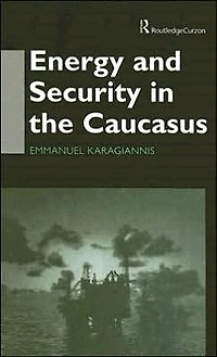 Energy and Security the Caucasus