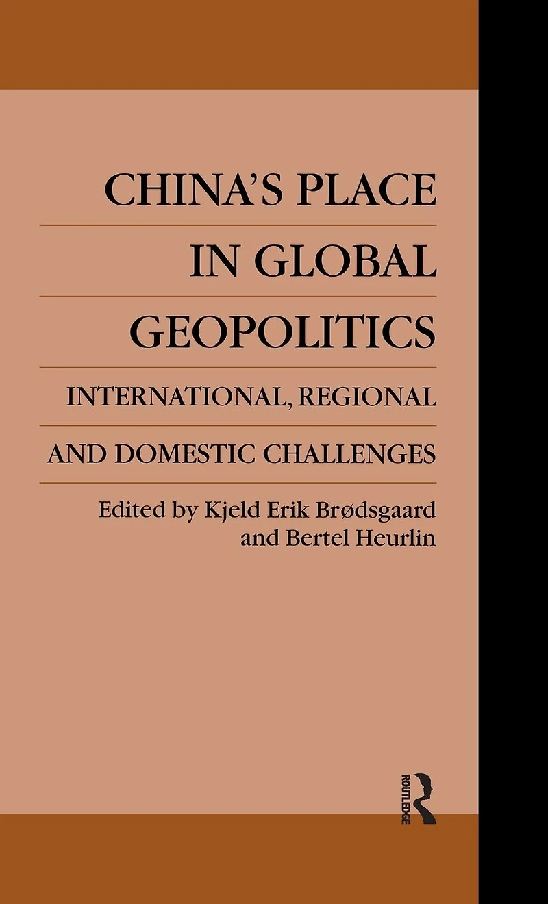 China's Place Global Geopolitics: Domestic, Regional and International Challenges