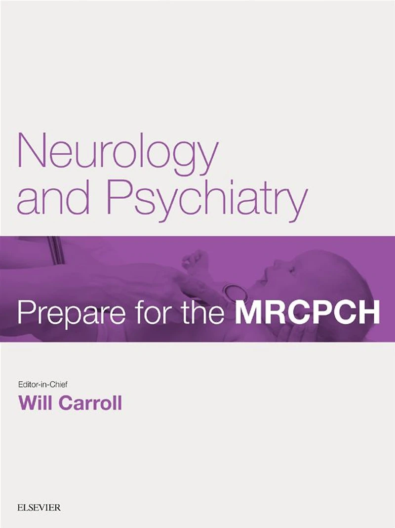 Neurology & Psychiatry: Prepare for the MRCPCH. Key Articles from the Paediatrics & Child Health journal