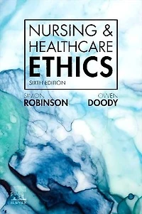 Nursing & Healthcare Ethics - E-Book: E-Book