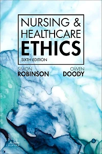 Nursing & Healthcare Ethics - E-Book: E-Book