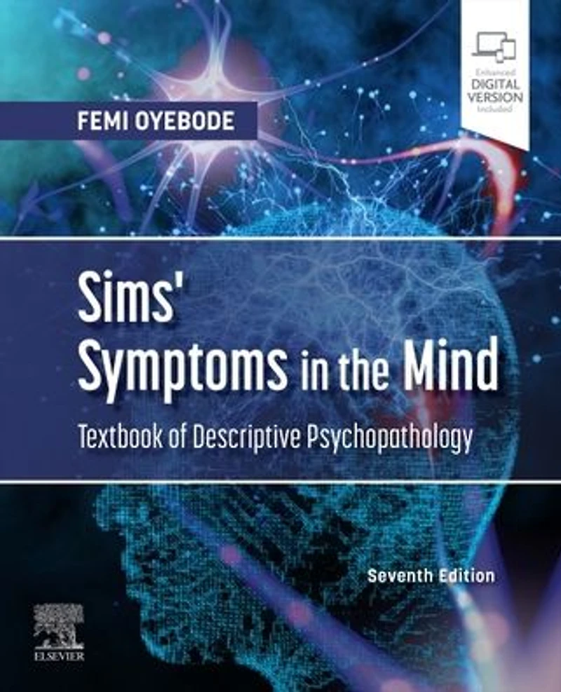 Sims' Symptoms the Mind: Textbook of Descriptive Psychopathology E-Book: E-Book