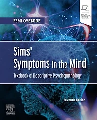 Sims' Symptoms the Mind: Textbook of Descriptive Psychopathology E-Book: E-Book