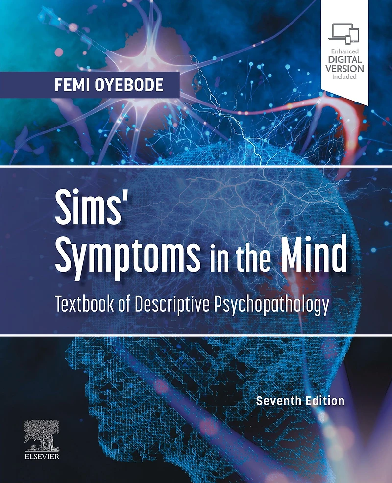 Sims' Symptoms the Mind: Textbook of Descriptive Psychopathology E-Book: E-Book