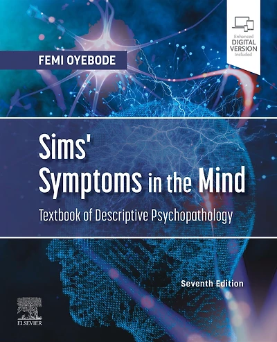 Sims' Symptoms the Mind: Textbook of Descriptive Psychopathology E-Book: E-Book