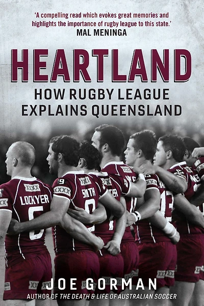 Heartland: How Rugby League Explains Queensland