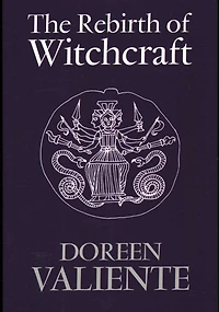 The Rebirth of Witchcraft
