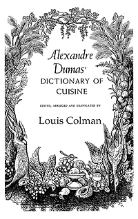Alexander Dumas Dictionary Of Cuisine
