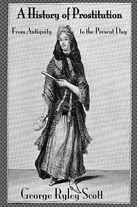 A History of Prostitution: From Antiquity to the Present Day