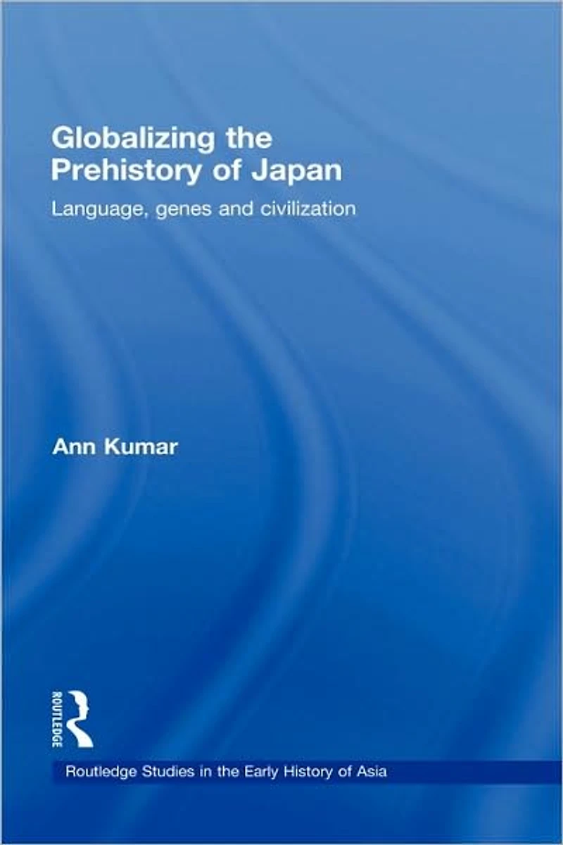 Globalizing the Prehistory of Japan: Language, genes and civilisation