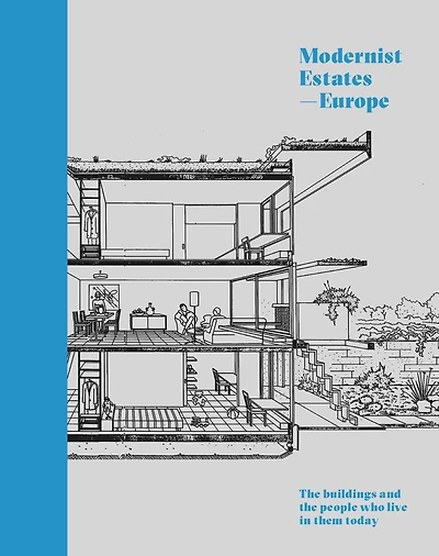 Modernist Estates - Europe: The buildings and the people who live in them today