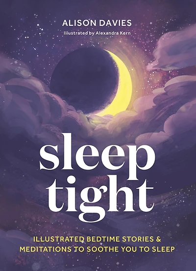 sleep Tight: Illustrated bedtime stories & meditations to soothe you