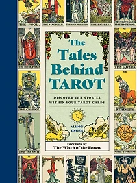 the Tales Behind Tarot: Discover stories within your tarot cards