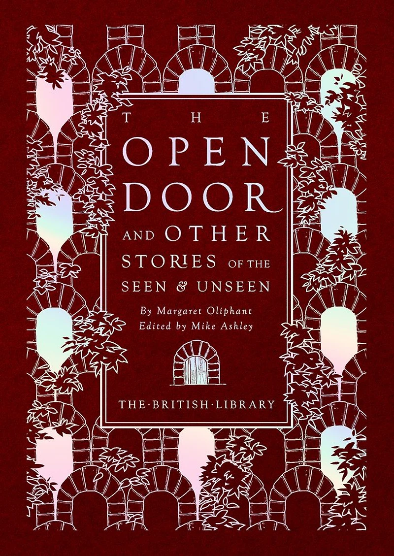 The Open Door: and Other Stories of the Seen & Unseen by Margaret Oliphant