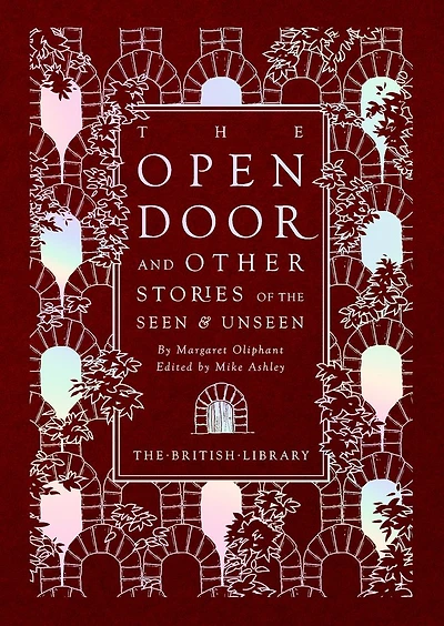 The Open Door: and Other Stories of the Seen & Unseen by Margaret Oliphant