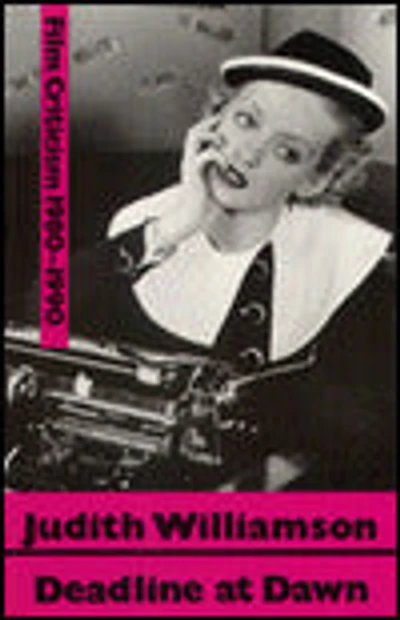 Deadline at Dawn; Film Writings, 1980-1990