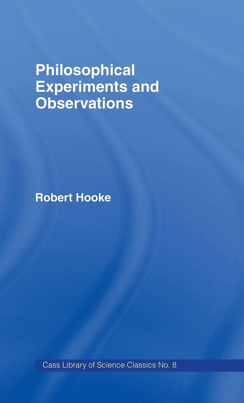 Philosophical Experiments and Observations