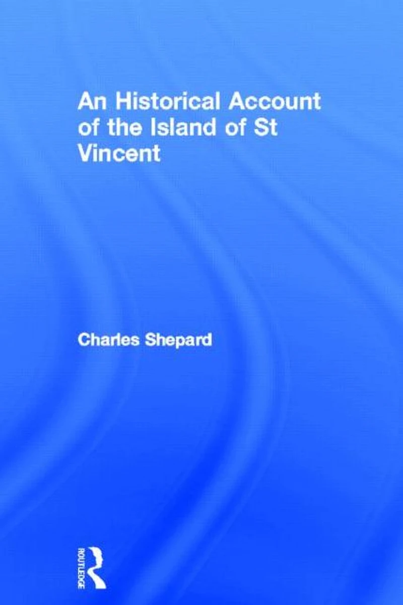 An Historical Account of the Island St Vincent
