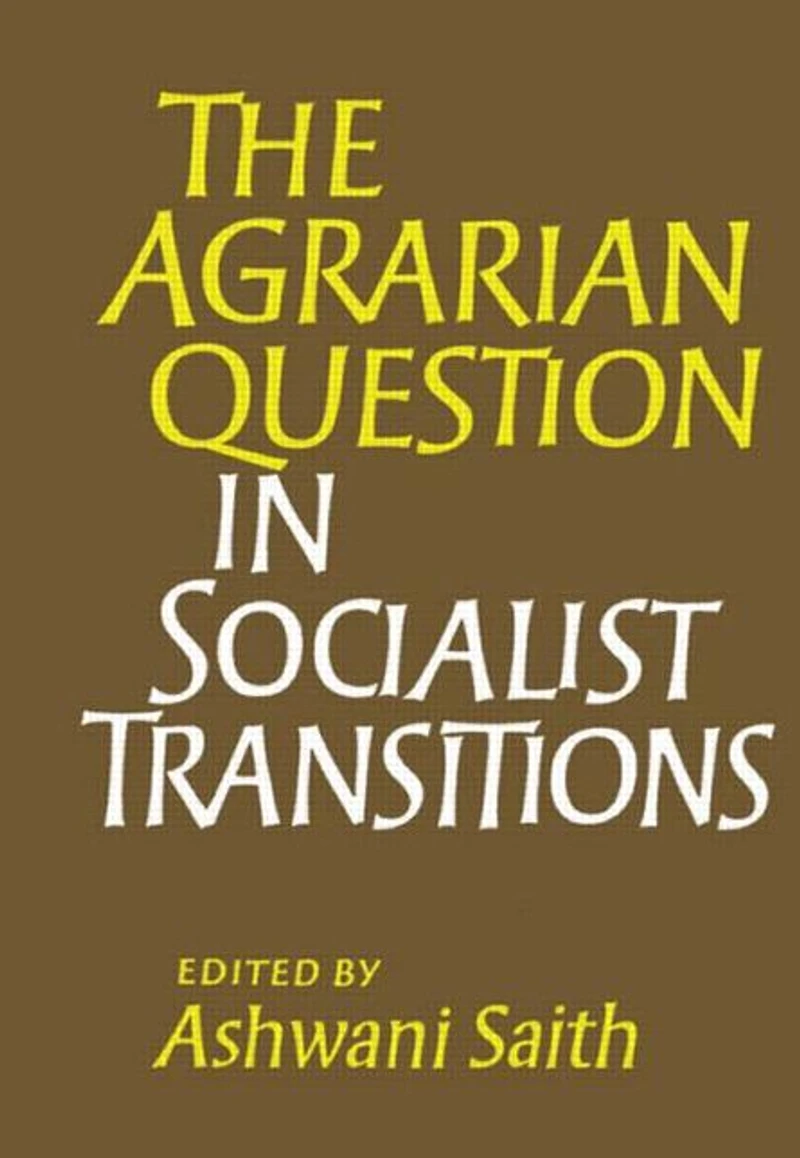 The Agrarian Question Socialist Transitions