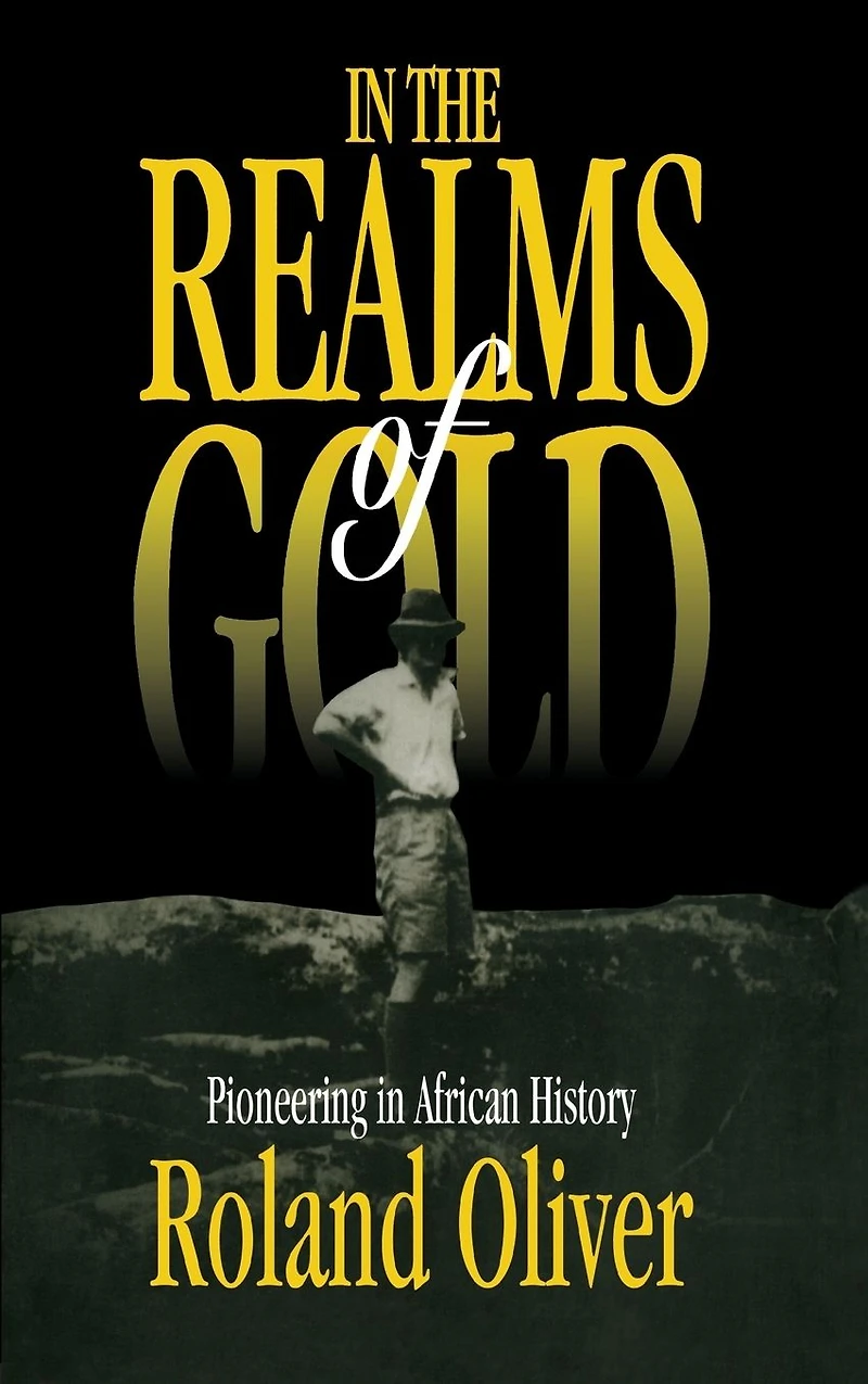 the Realms of Gold: Pioneering African History