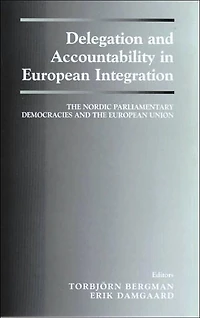 Delegation and Accountability European Integration: the Nordic Parliamentary Democracies Union