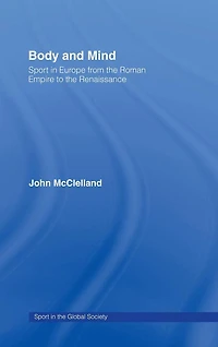 Body and Mind: Sport Europe from the Roman Empire to Renaissance