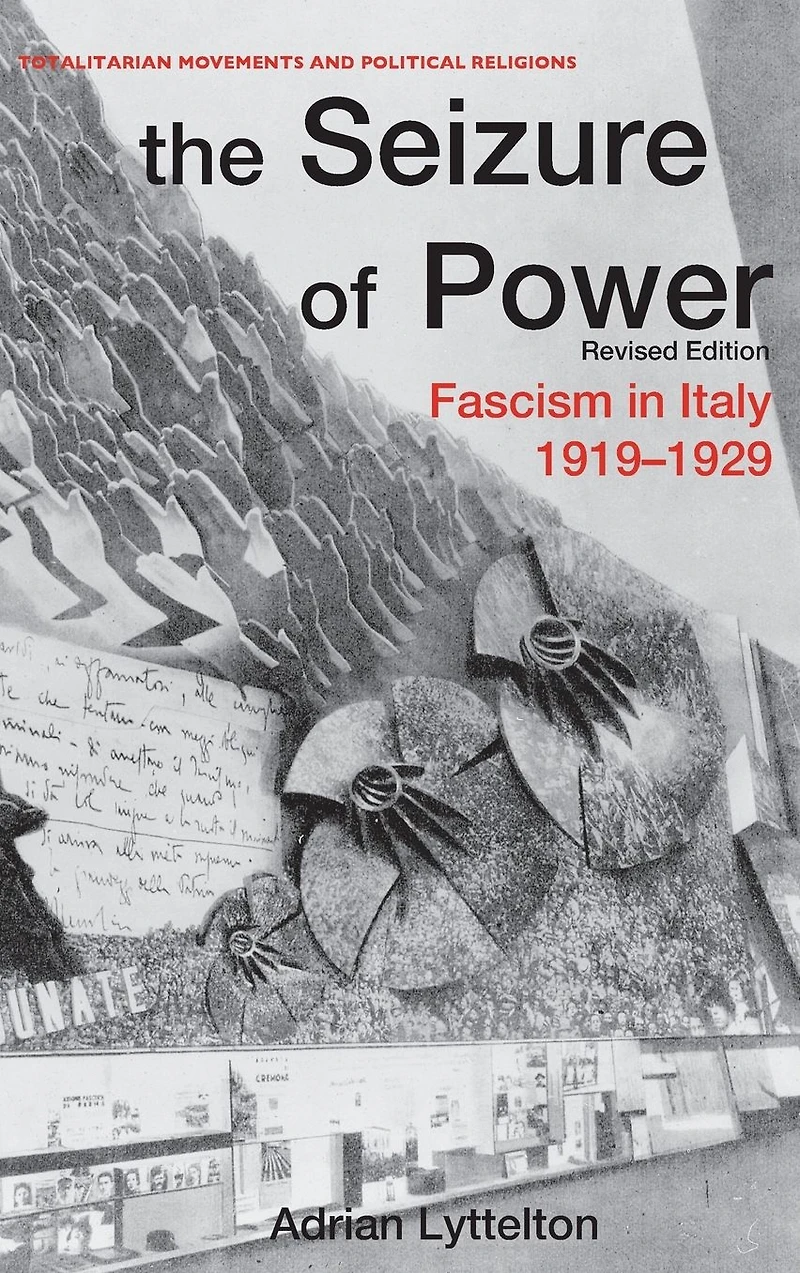 The Seizure of Power: Fascism Italy