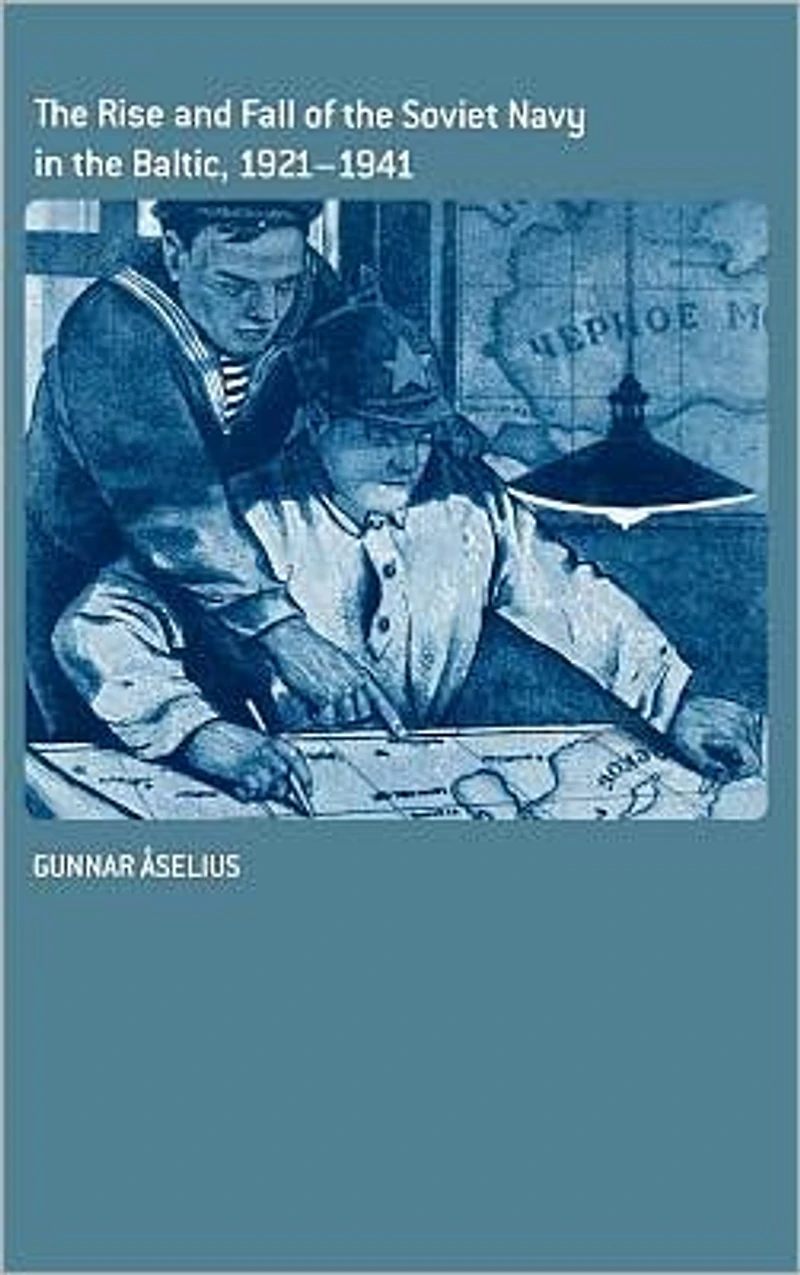 the Rise and Fall of Soviet Navy Baltic 1921-1941