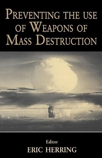 Preventing the Use of Weapons Mass Destruction
