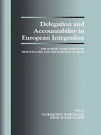 Delegation and Accountability European Integration: the Nordic Parliamentary Democracies Union