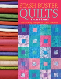 Stash-Buster Quilts: Time-Saving Designs for Fabric Leftovers